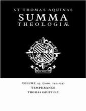 SUMMA THEOLOGIAE: VOLUME 43, TEMPERANCE: 2A2AE. 141-154